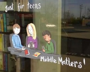 Just for Teens...Middle Matters